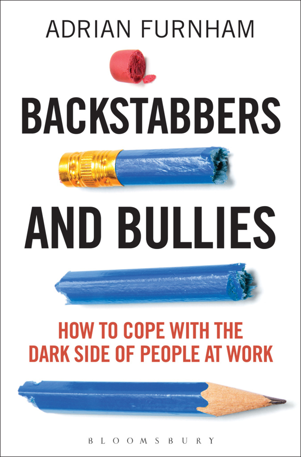 Backstabbers and Bullies How to Cope with the Dark Side of People at Work 1st Edition - (PDF/EPUB Version)