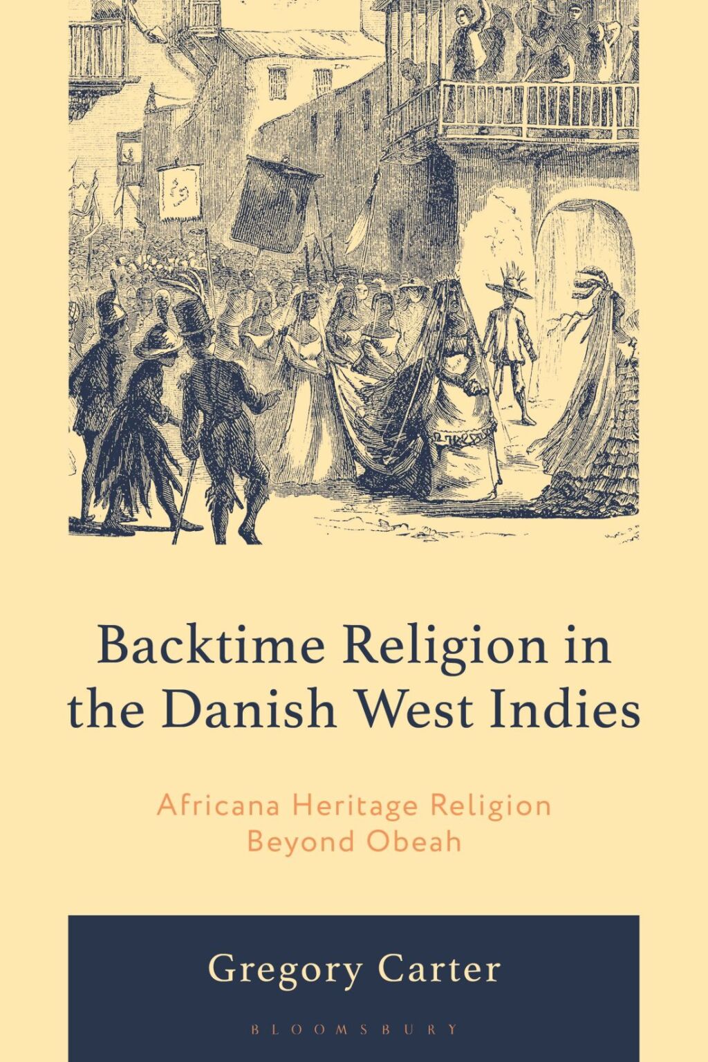 Backtime Religion in the Danish West Indies Africana Heritage Religion Beyond Obeah 1st Edition â€“ PDF/EPUB Version Downloadable