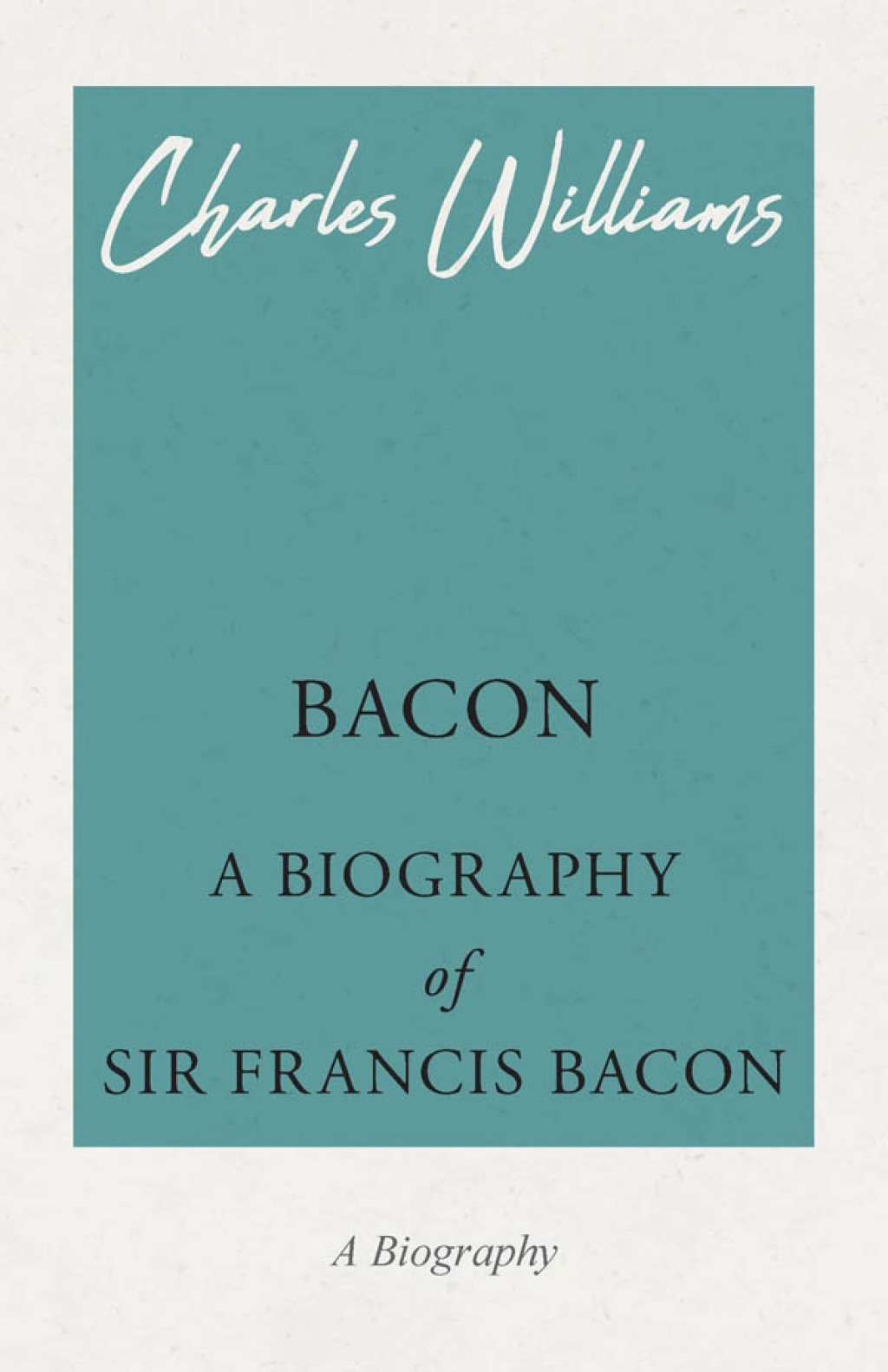 Bacon - A Biography of Sir Francis Bacon - (PDF/EPUB Version)