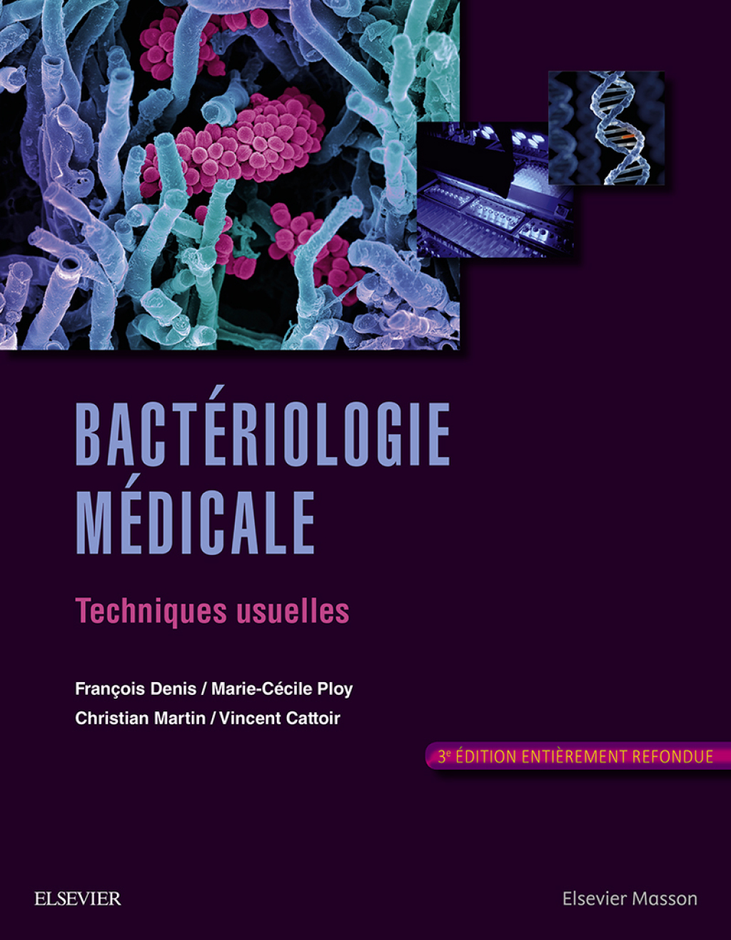 BactÃ©riologie mÃ©dicale Techniques usuelles 3rd Edition â€“ PDF/EPUB Version Downloadable