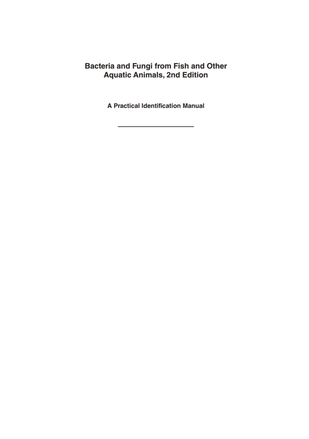 Bacteria and Fungi from Fish and Other Aquatic Animals A Practical Identification Manual 2nd Edition â€“ PDF/EPUB Version Downloadable