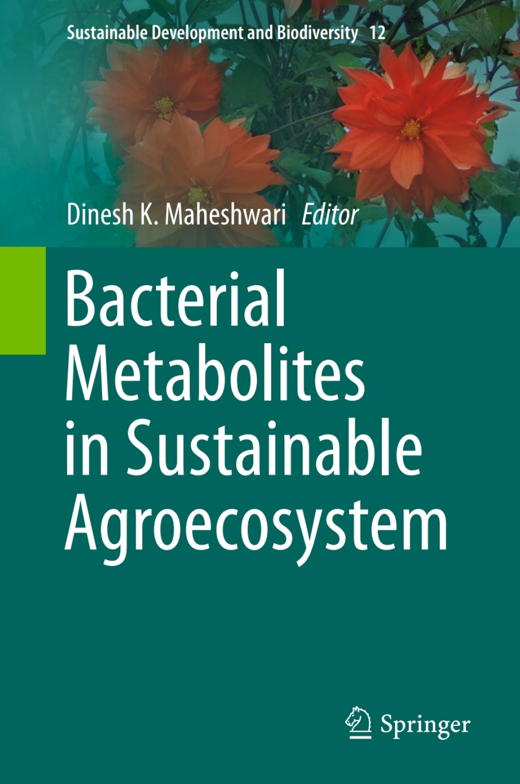 Bacterial Metabolites in Sustainable Agroecosystem â€“ PDF/EPUB Version Downloadable