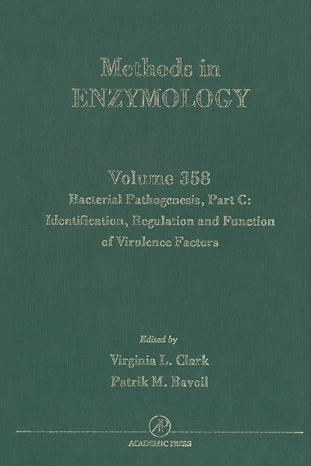 Bacterial Pathogenesis, Part C: Identification, Regulation and Function of Virulence Factors: Identification, Regulation and Function of Virulence Factors â€“ PDF/EPUB Version Downloadable