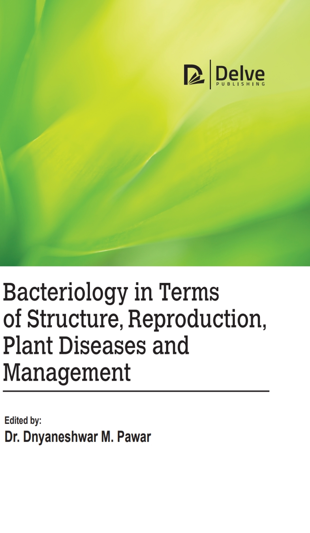 Bacteriology in terms of Structure, Reproduction, Plant Diseases and Management â€“ PDF/EPUB Version Downloadable