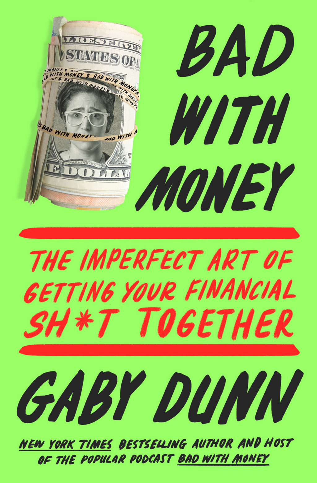 Bad with Money The Imperfect Art of Getting Your Financial Sh*t Together - (PDF/EPUB Version)
