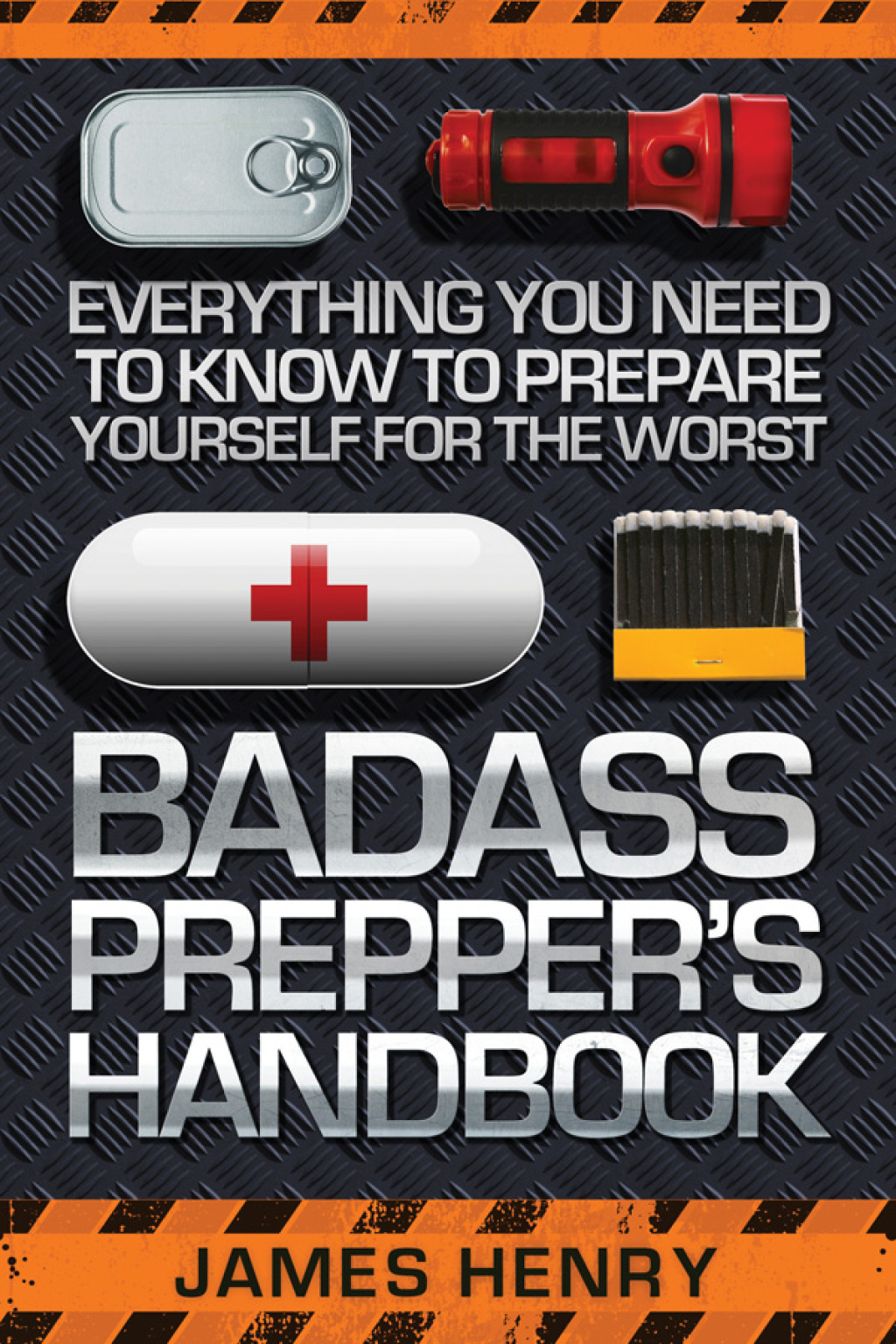 Badass Prepper's Handbook Everything You Need to Know to Prepare Yourself for the Worst - (PDF/EPUB Version)