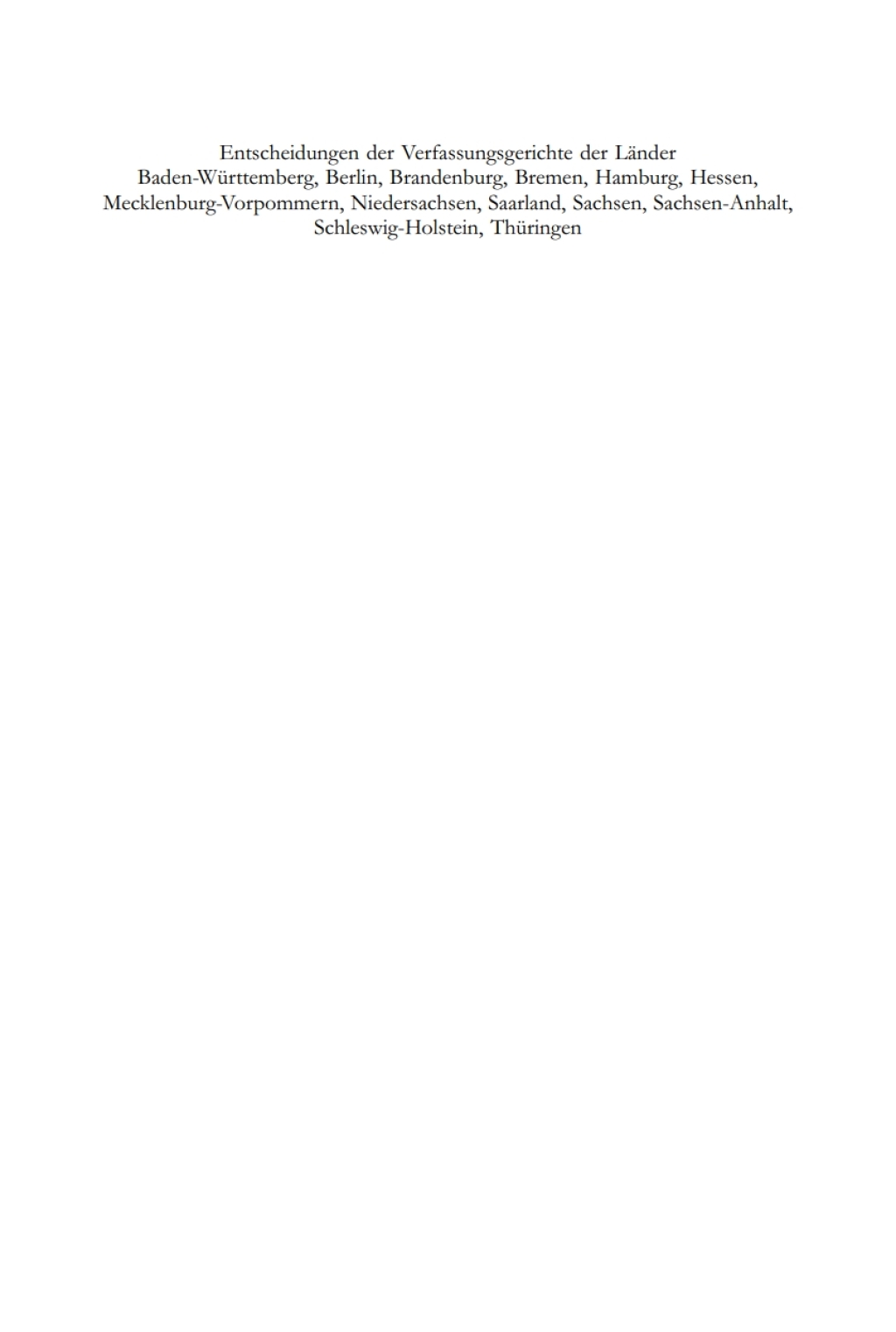 Baden-WÃ¼rttemberg, Berlin, Brandenburg, Bremen, Hamburg, Hessen, Mecklenburg-Vorpommern, Niedersachsen, Saarland, Sachsen, Sachsen-Anhalt, Schleswig-Holstein, ThÃ¼ringen 1.1. bis 31.12.2011 1st Edition â€“ PDF/EPUB Version Downloadable