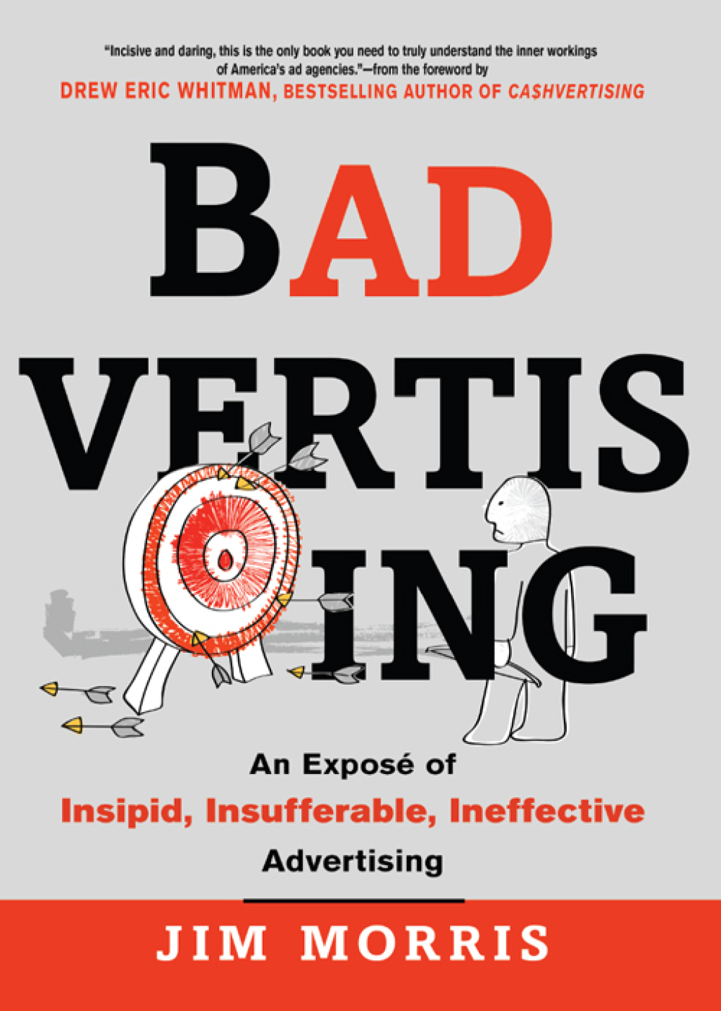 Badvertising An Expose of Insipid, Insufferable, Ineffective Advertising - (PDF/EPUB Version)