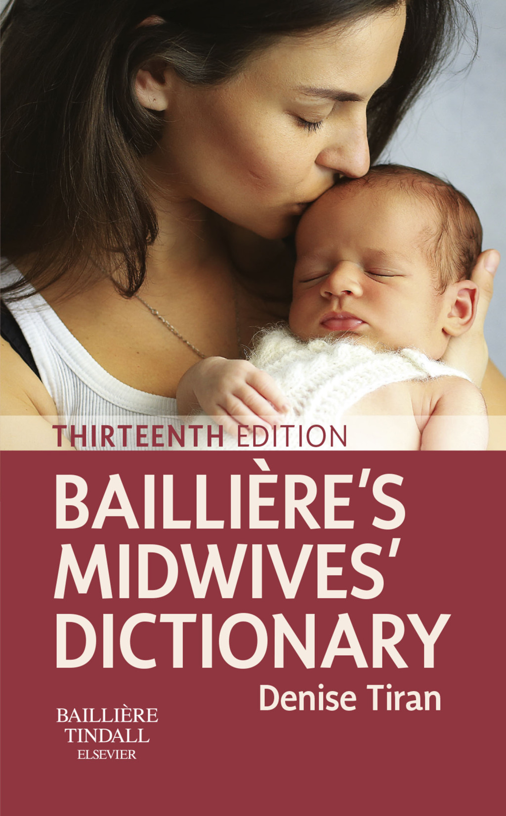 Bailliere's Midwives' Dictionary 13th Edition - (PDF/EPUB Version)