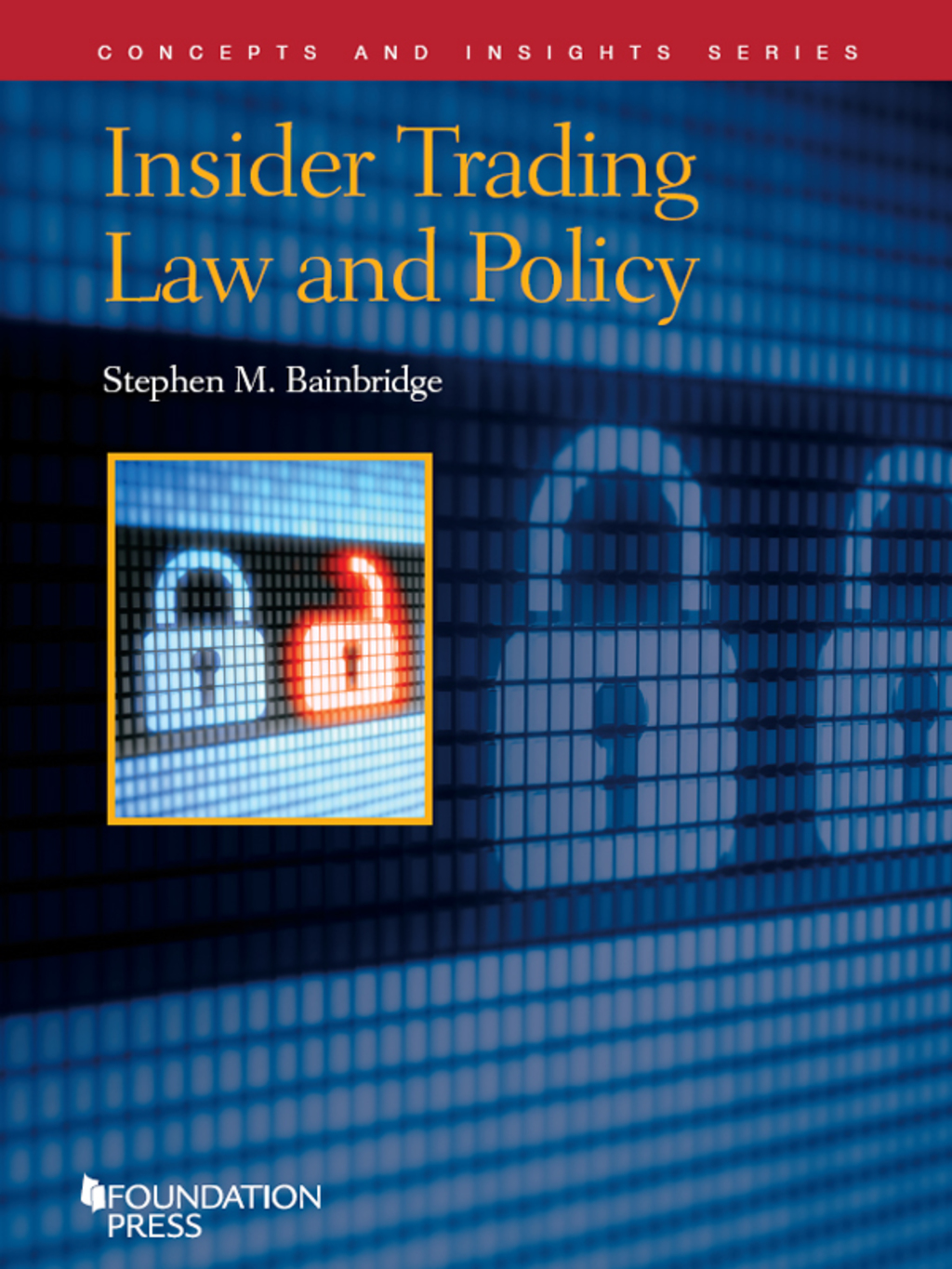 Bainbridge's Insider Trading Law and Policy (Concepts and Insights Series) 1st Edition â€“ PDF/EPUB Version Downloadable