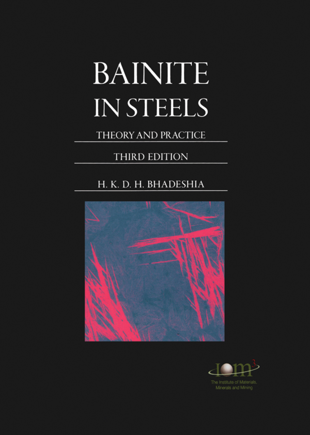 Bainite in Steels Theory and Practice, Third Edition 3rd Edition â€“ PDF/EPUB Version Downloadable