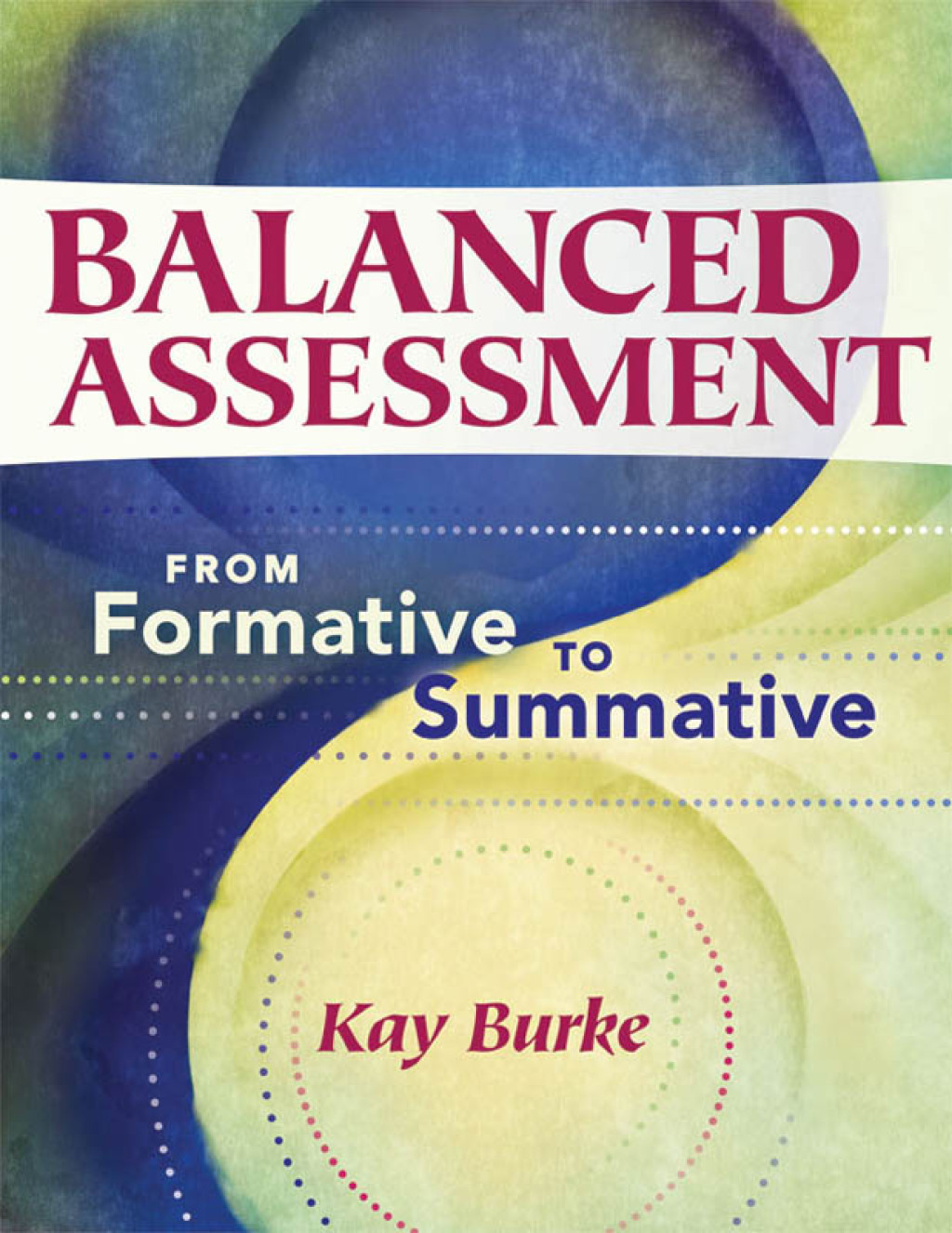 Balanced Assessment From Formative to Summative 1st Edition â€“ PDF ...