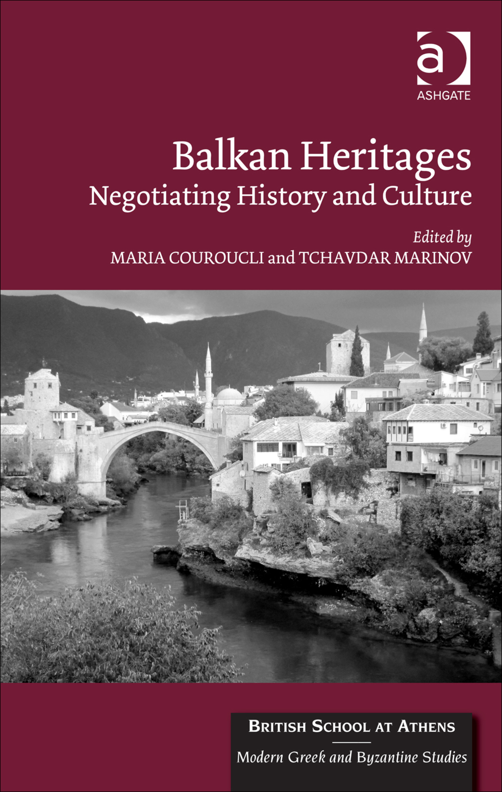 Balkan Heritages: Negotiating History and Culture â€“ PDF/EPUB Version Downloadable