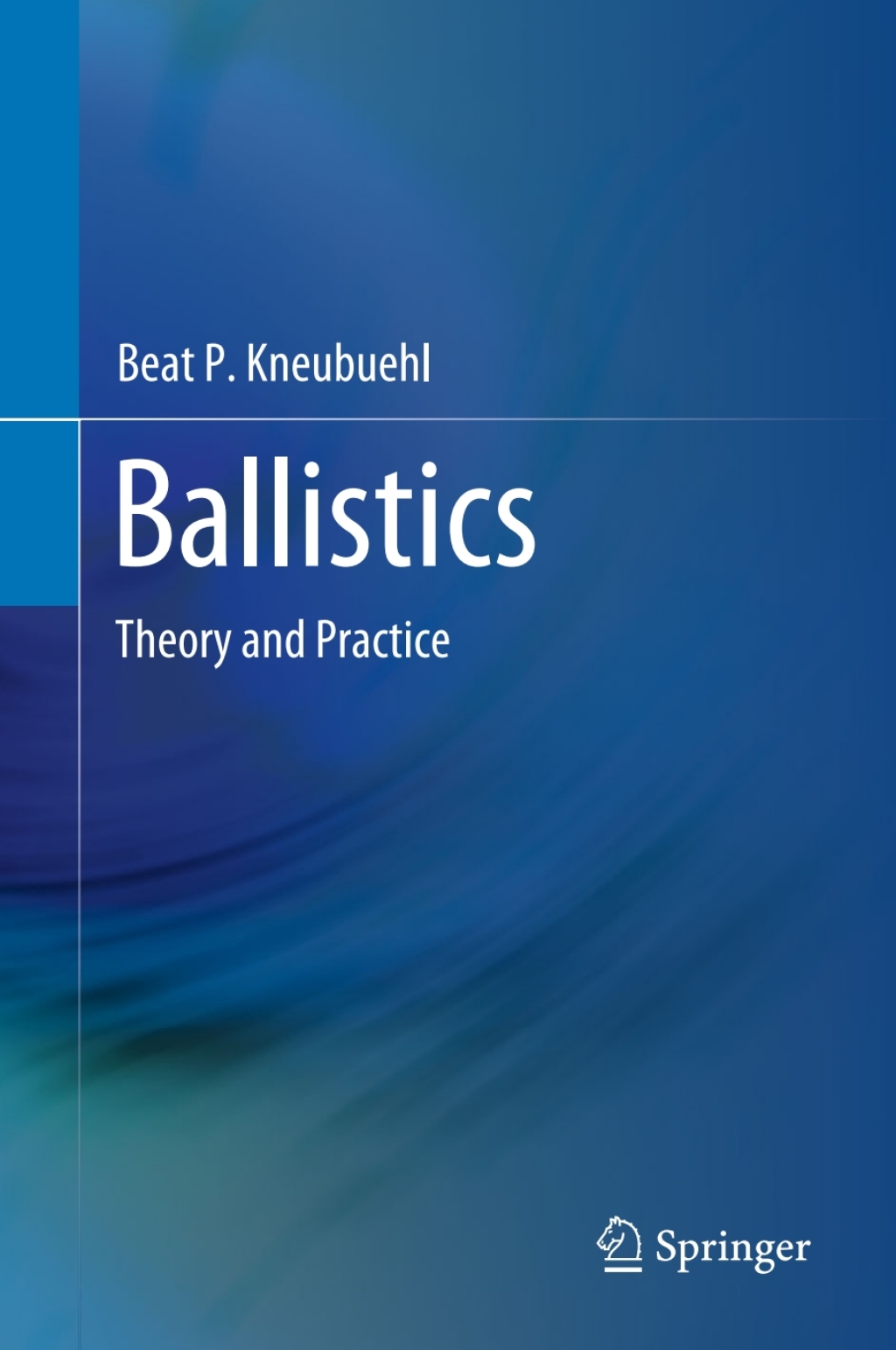 Ballistics Theory and Practice â€“ PDF/EPUB Version Downloadable