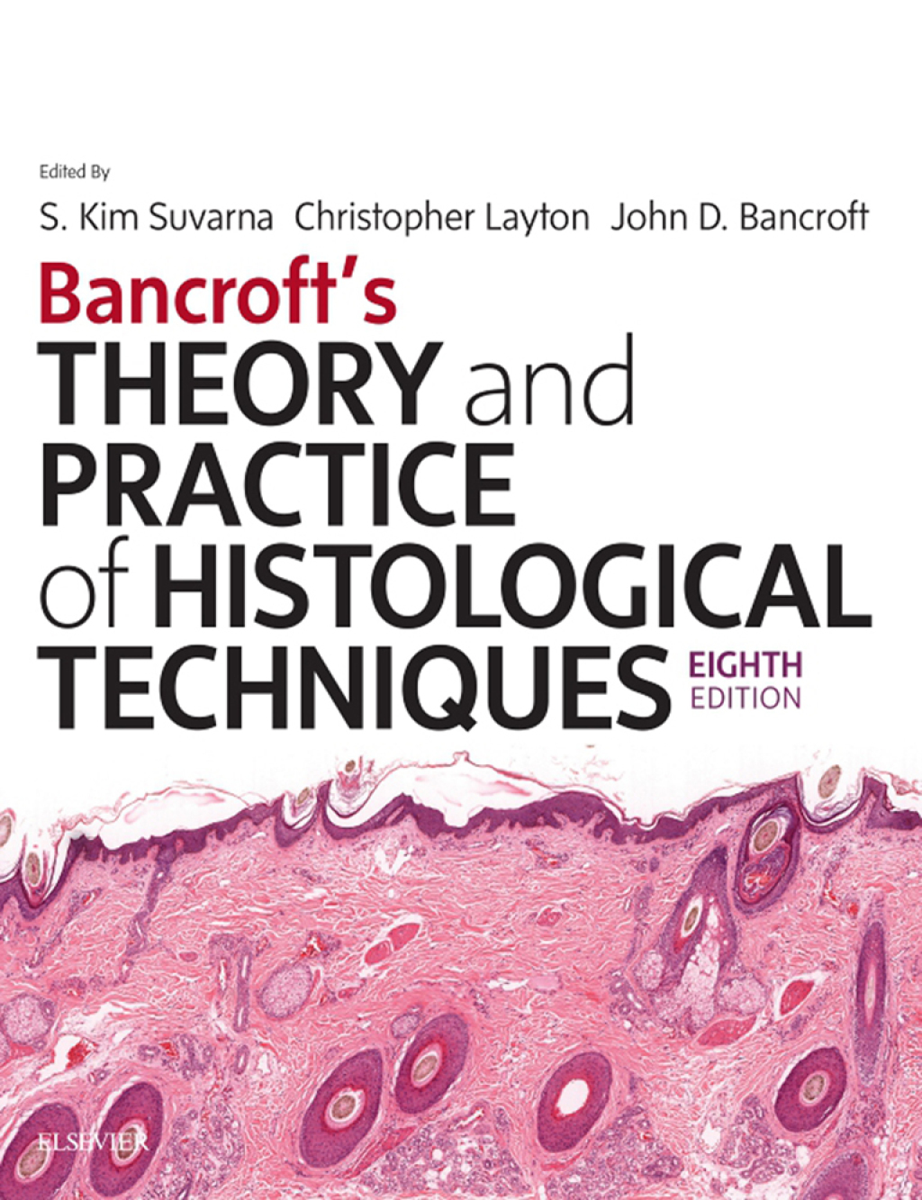 Bancroft's Theory and Practice of Histological Techniques E-Book 8th Edition â€“ PDF/EPUB Version Downloadable