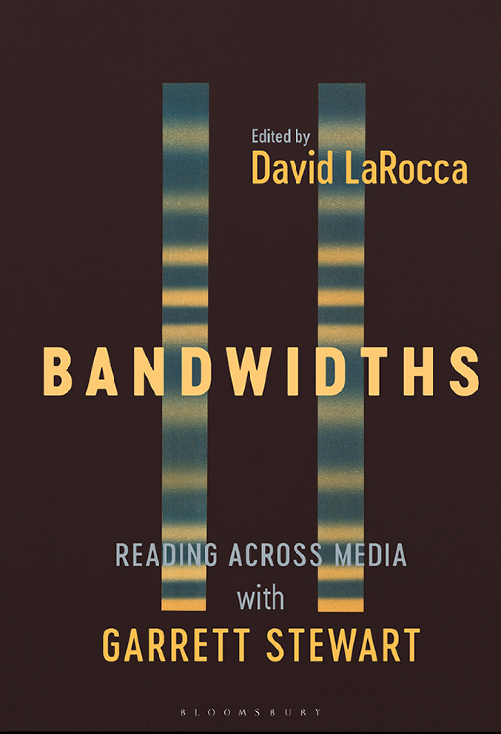 Bandwidths Reading Across Media with Garrett Stewart 1st Edition â€“ PDF/EPUB Version Downloadable