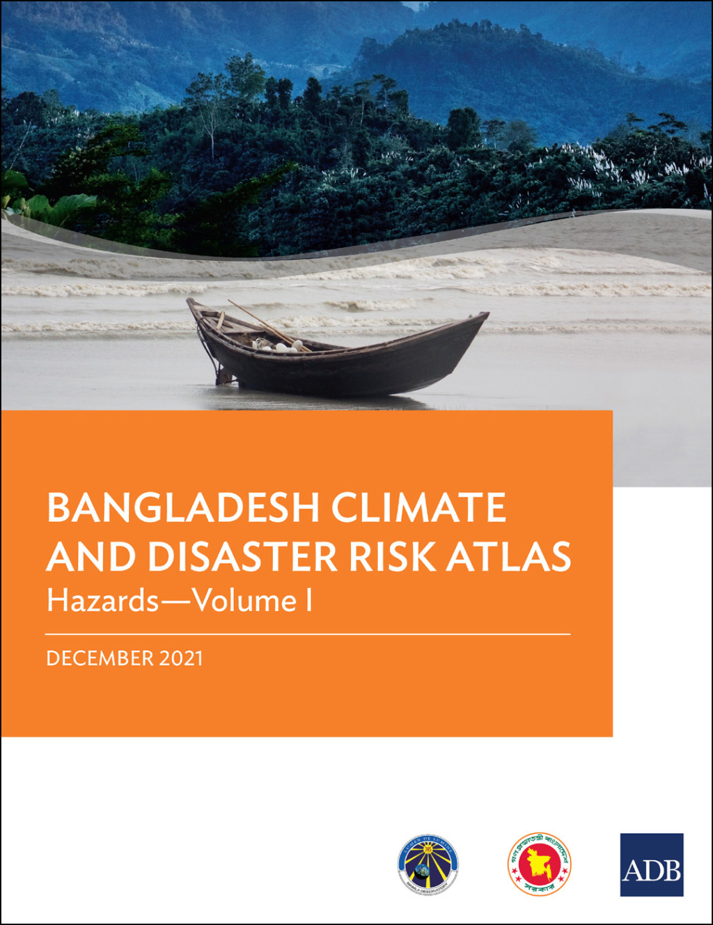 Bangladesh Climate and Disaster Risk Atlas Hazardsâ€”Volume I - (PDF/EPUB Version)