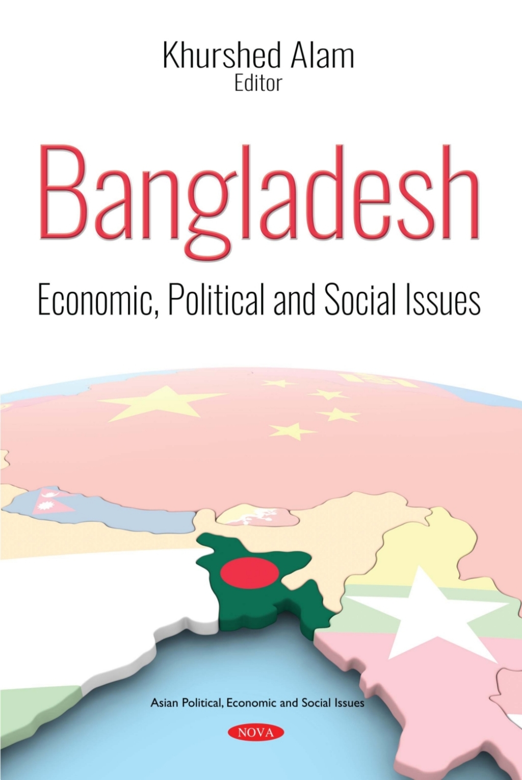 Bangladesh: Economic, Political and Social Issues â€“ PDF/EPUB Version Downloadable
