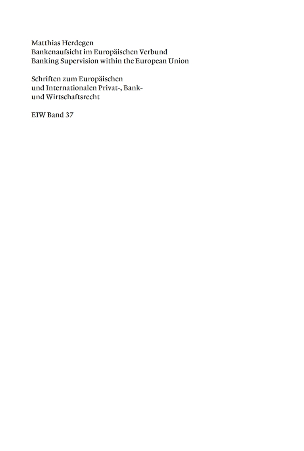 Bankenaufsicht im EuropÃ¤ischen Verbund Banking Supervision within the European Union 1st Edition â€“ PDF/EPUB Version Downloadable