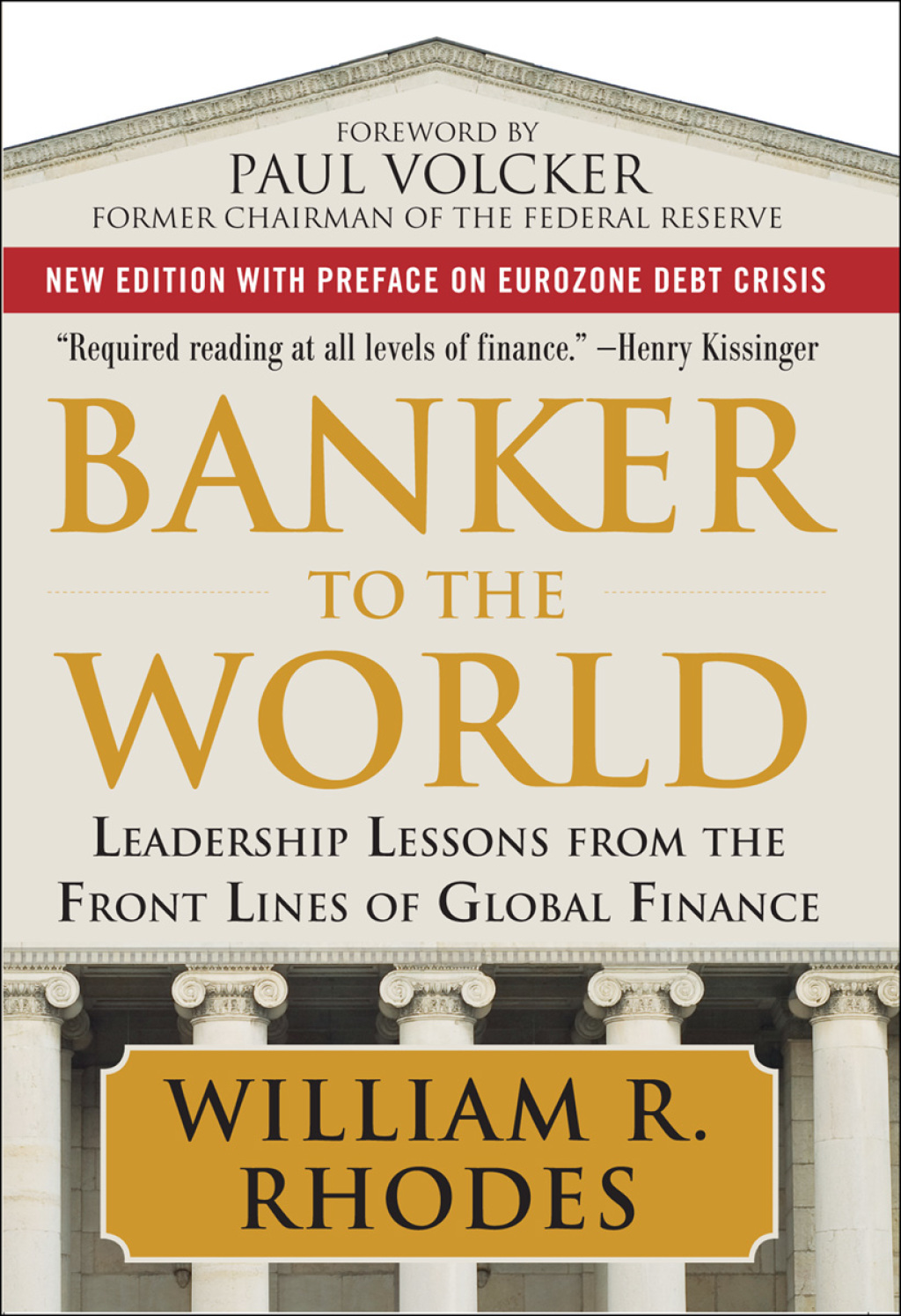 Banker to the World: Leadership Lessons From the Front Lines of Global Finance 1st Edition - (PDF/EPUB Version)