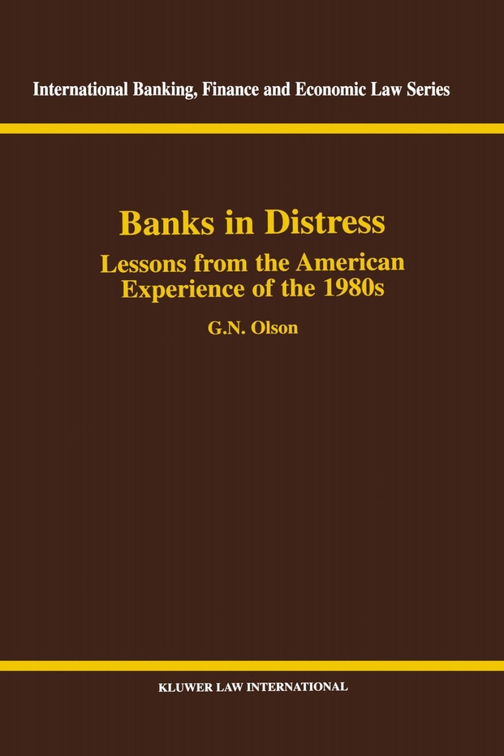 Banks in Distress: Lessons from the American Experience of the 1980s Lessons from the American Experience of the 1980s â€“ PDF/EPUB Version Downloadable