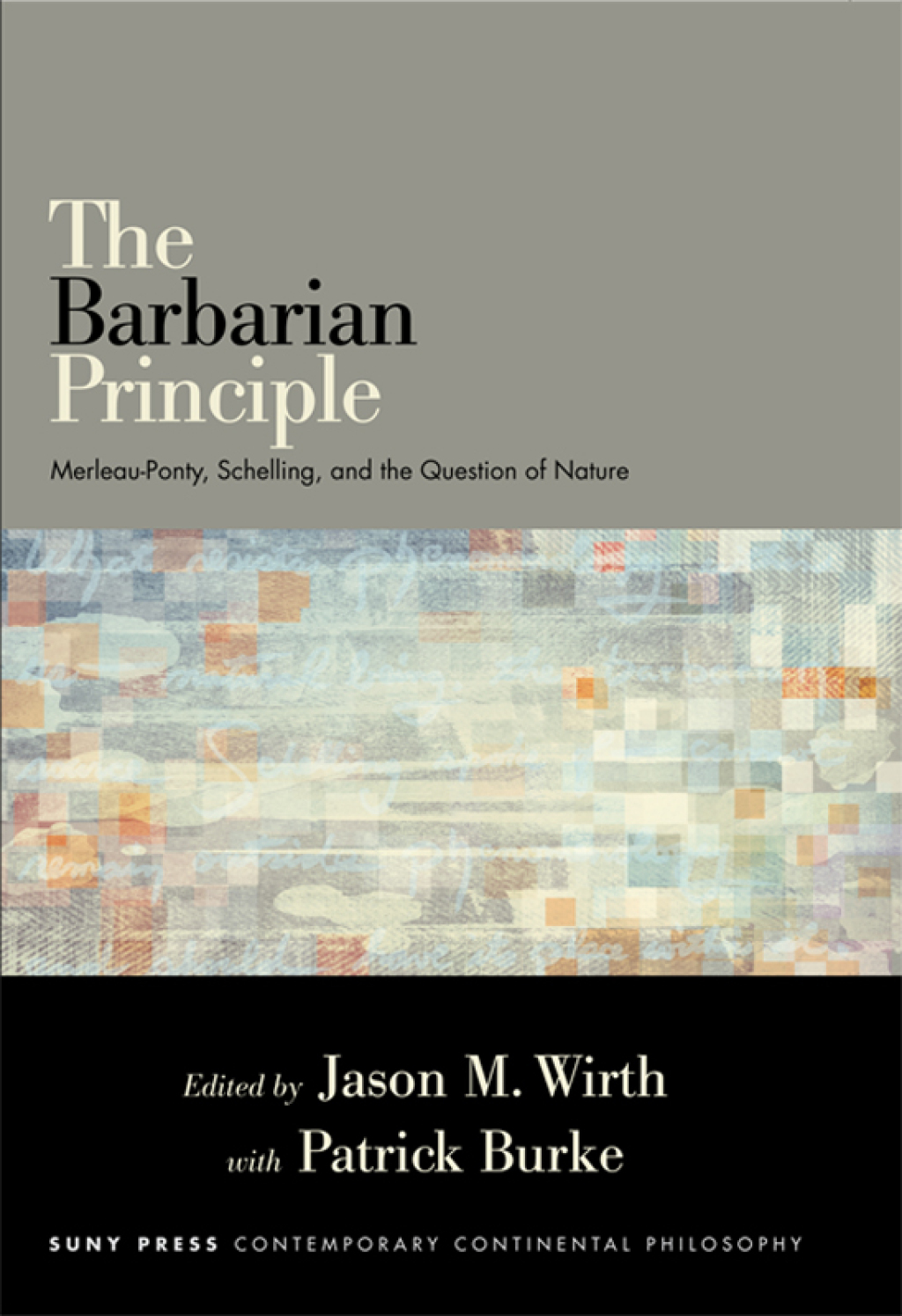 Barbarian Principle, The Merleau-Ponty, Schelling, and the Question of Nature 1st Edition - (PDF/EPUB Version)