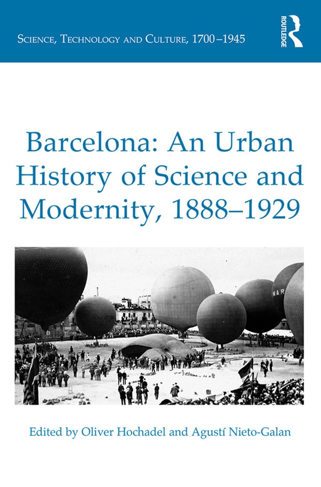 Barcelona: An Urban History of Science and Modernity, 1888-1929 1st Edition â€“ PDF/EPUB Version Downloadable