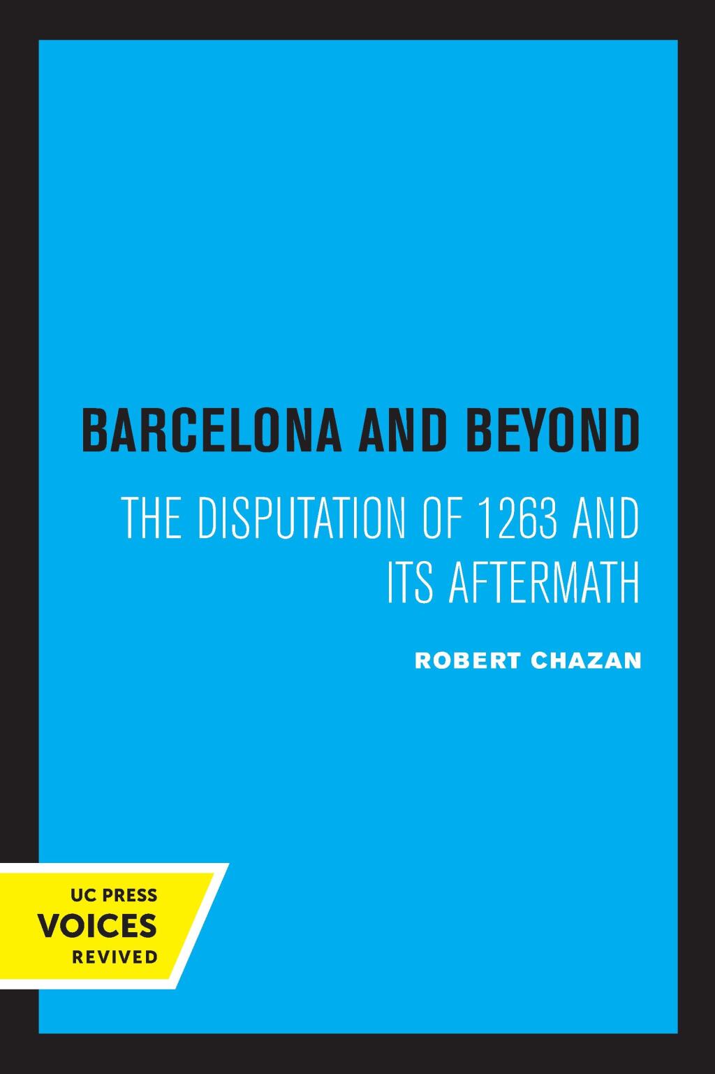 Barcelona and Beyond The Disputation of 1263 and Its Aftermath 1st Edition â€“ PDF/EPUB Version Downloadable