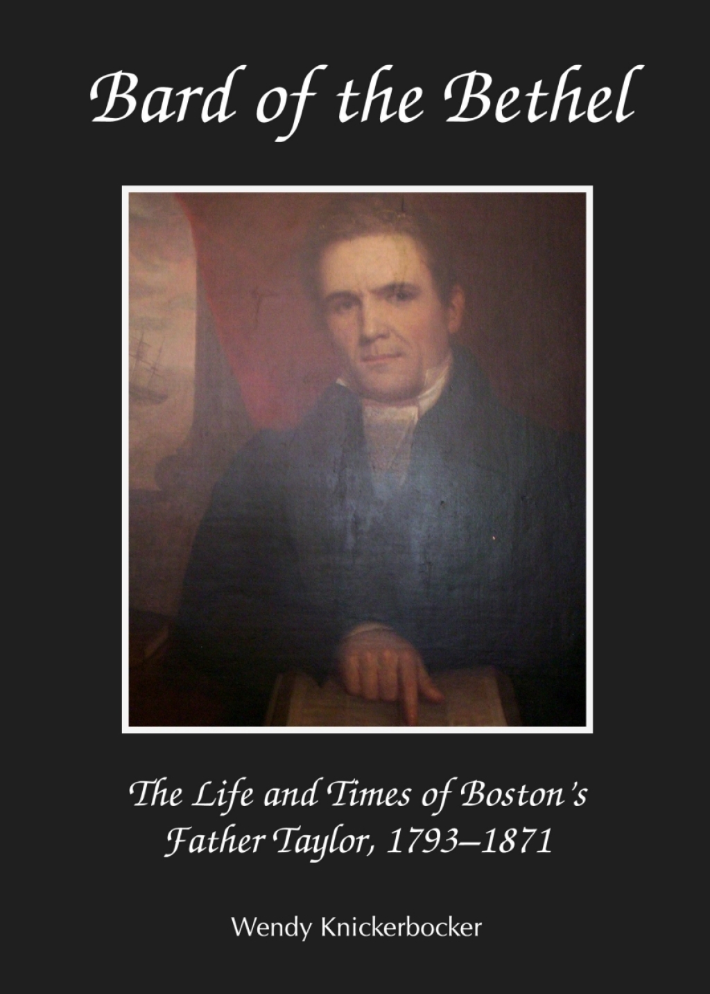 Bard of the Bethel The Life and Times of Boston's Father Taylor, 1793-1871 1st Edition â€“ PDF/EPUB Version Downloadable