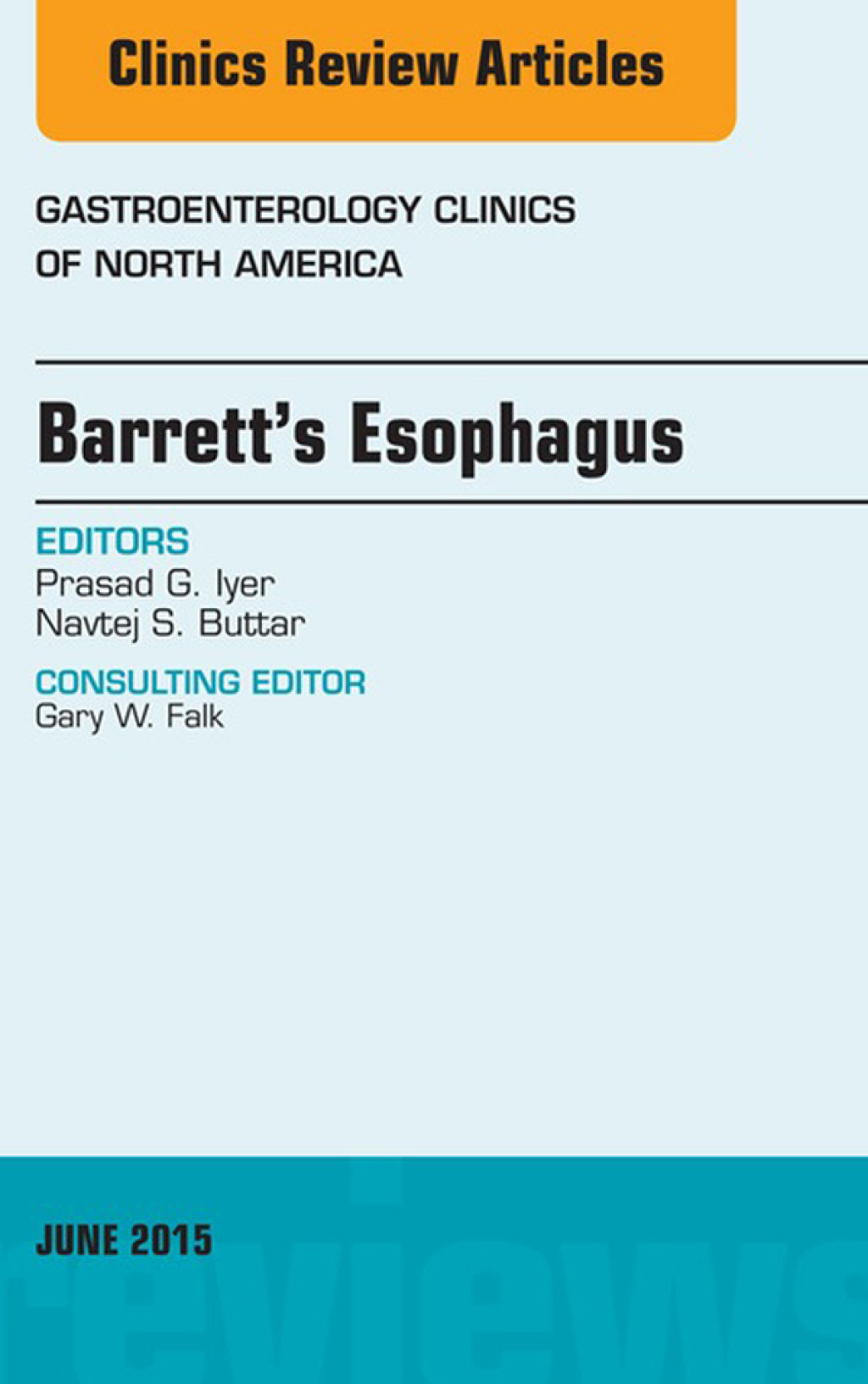 Barrett's Esophagus, An issue of Gastroenterology Clinics of North America  â€“ PDF/EPUB Version Downloadable