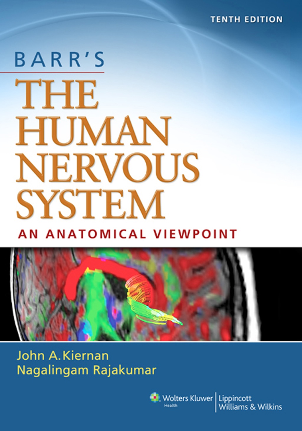 Barr's The Human Nervous System: An Anatomical Viewpoint 10th Edition â€“ PDF/EPUB Version Downloadable