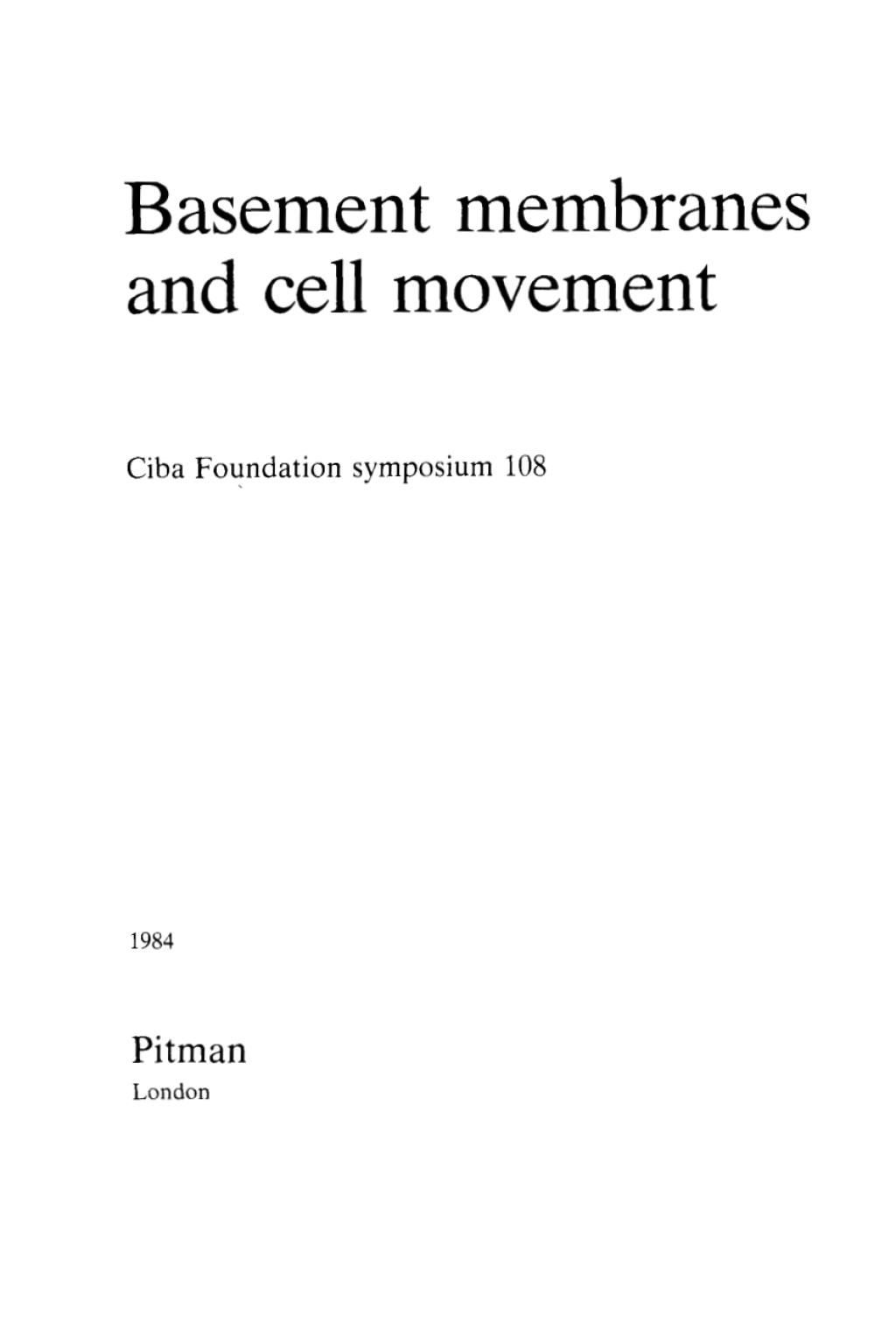 Basement Membranes and Cell Movement 1st Edition â€“ PDF/EPUB Version Downloadable