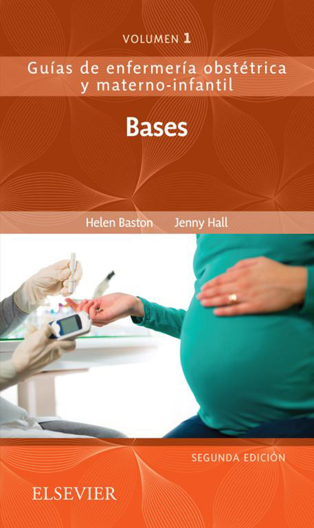 Bases de la enfermerÃ­a materno-infantil GuÃ­as de enfermerÃ­a obstÃ©trica y materno-infantil 2nd Edition - (PDF/EPUB Version)