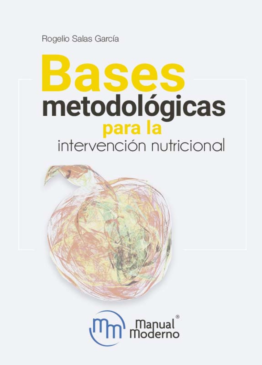 Bases metodolÃ³gicas para la intervenciÃ³n nutricional 1st Edition - (PDF/EPUB Version)