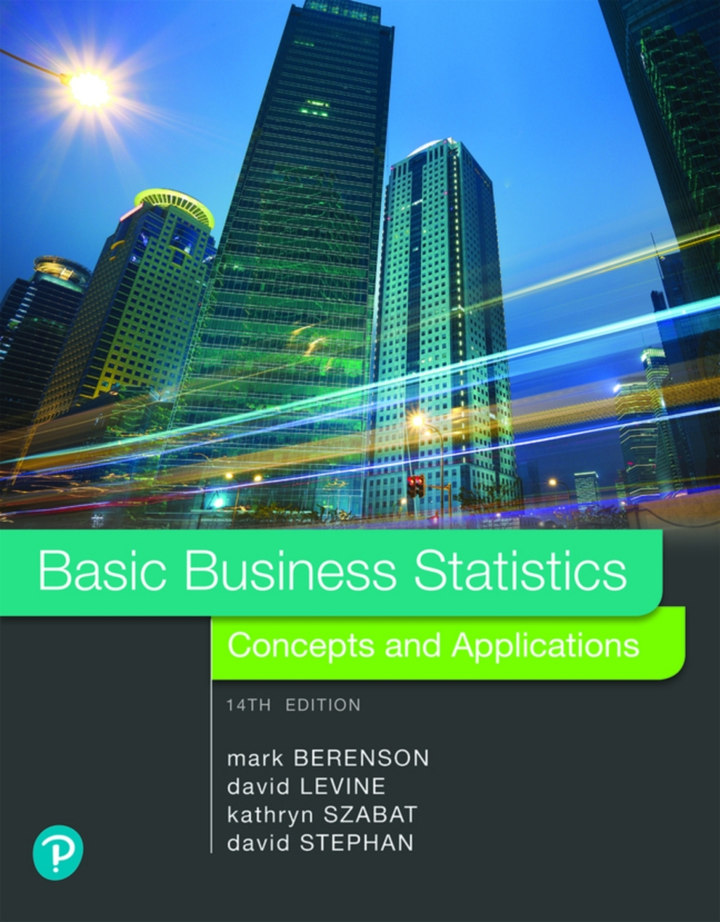 Basic Business Statistics: Concepts and Applications (Pearson+) 14th Edition â€“ PDF/EPUB Version Downloadable