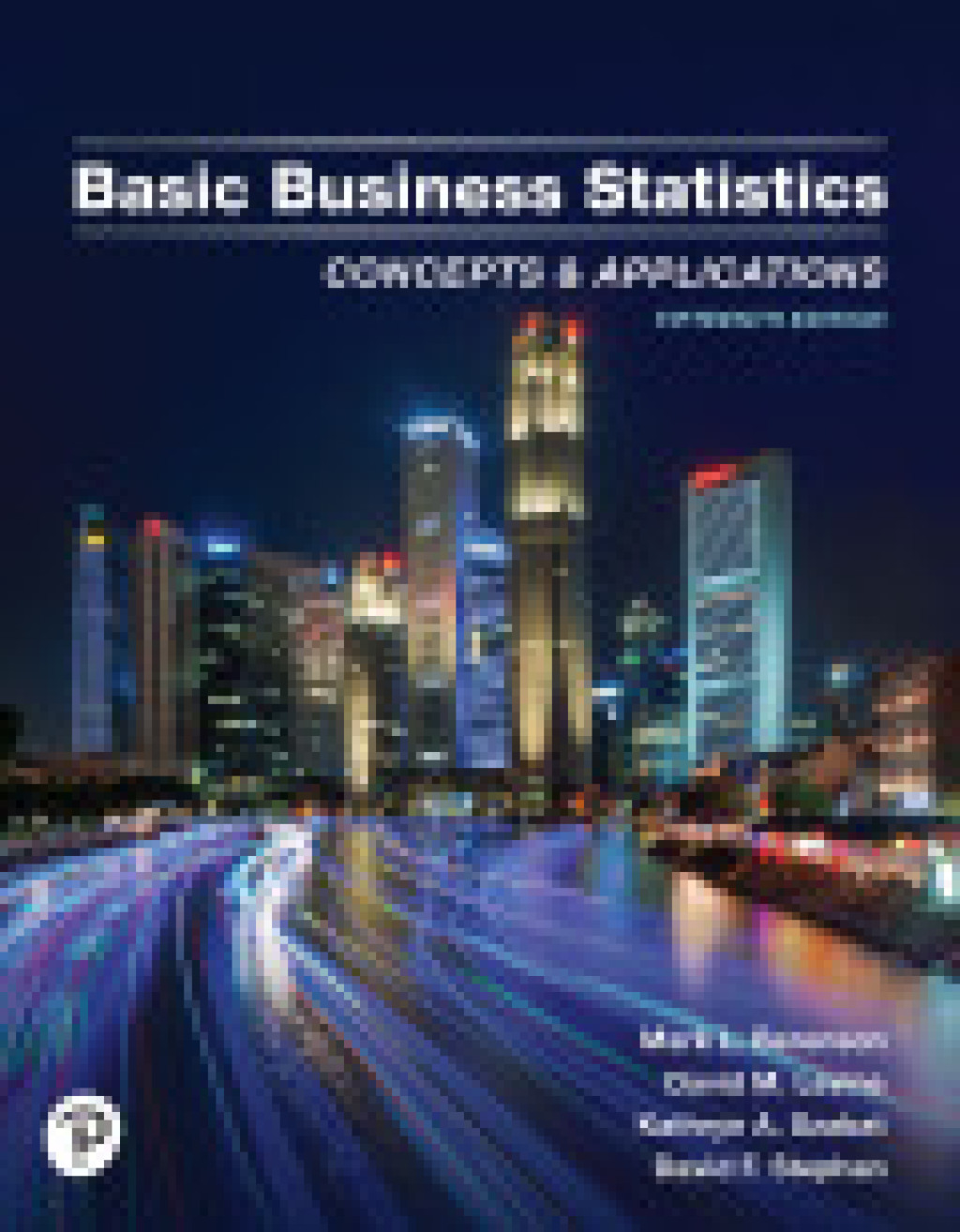 Basic Business Statistics: Concepts and Applications (Pearson+) 15th Edition â€“ PDF/EPUB Version Downloadable
