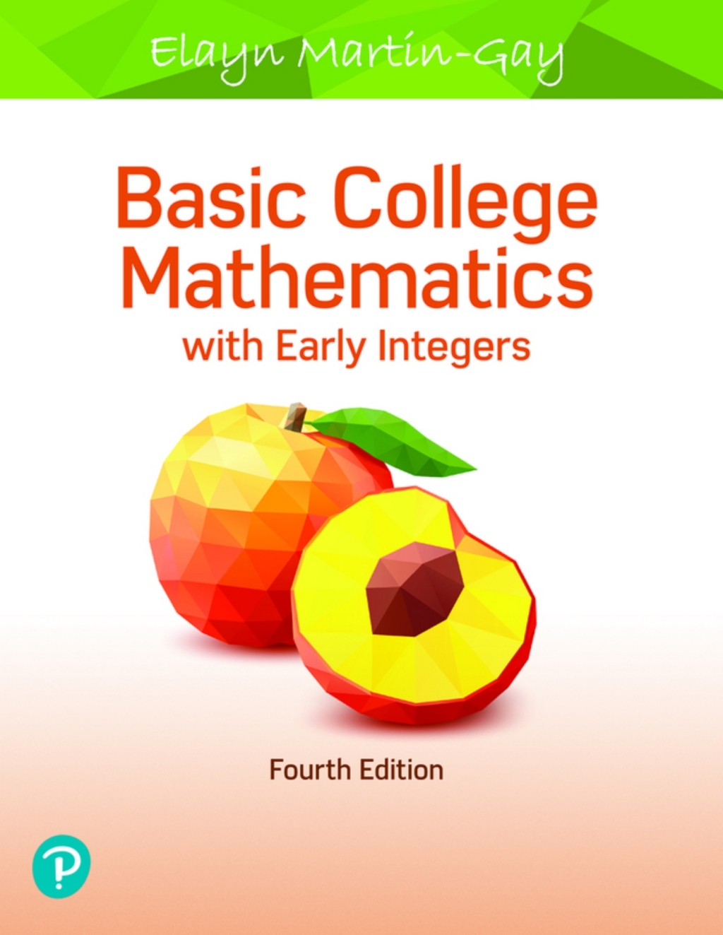 Basic College Mathematics with Early Integers (Pearson+) 4th Edition â€“ PDF/EPUB Version Downloadable