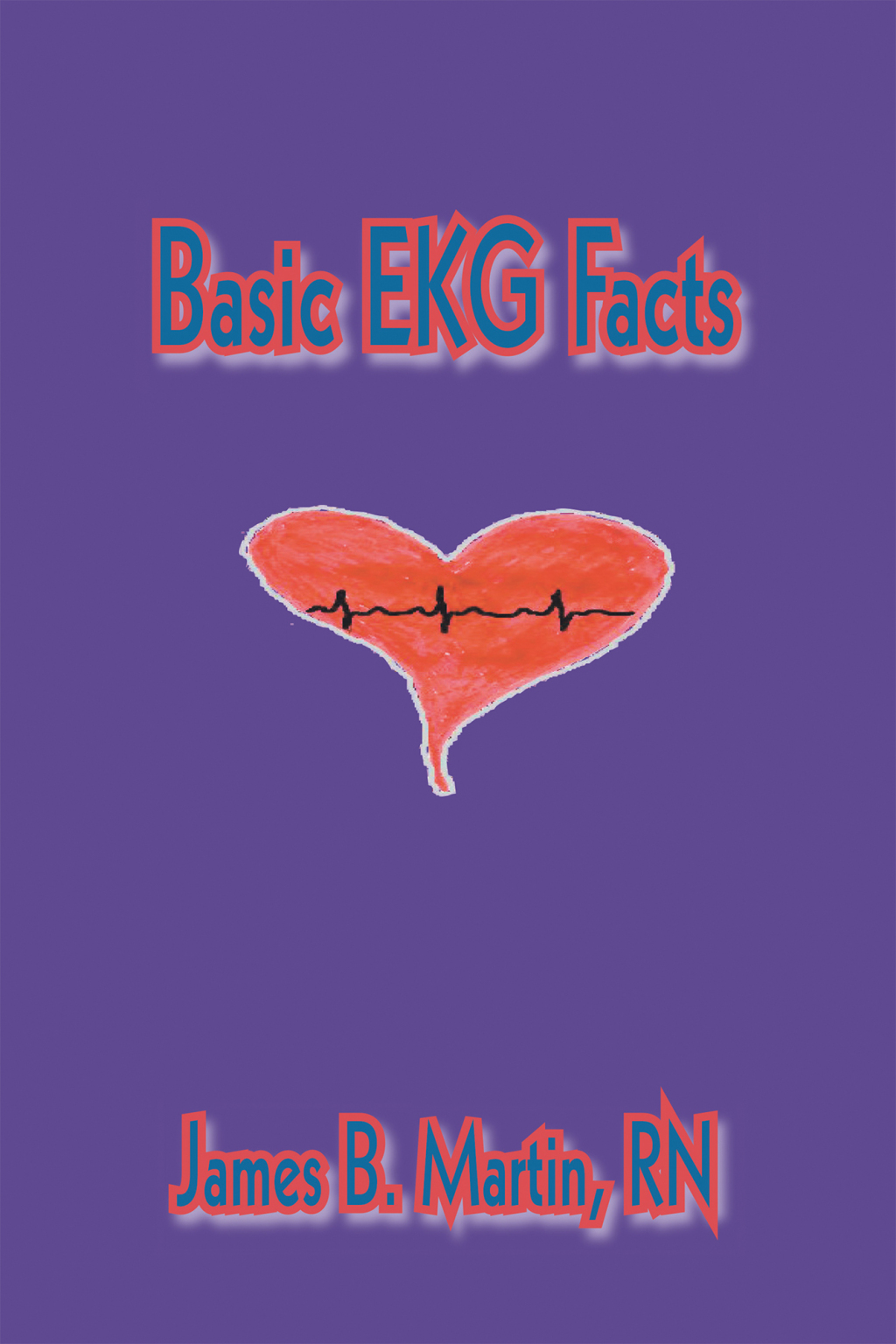 Basic Ekg Facts - (PDF/EPUB Version)