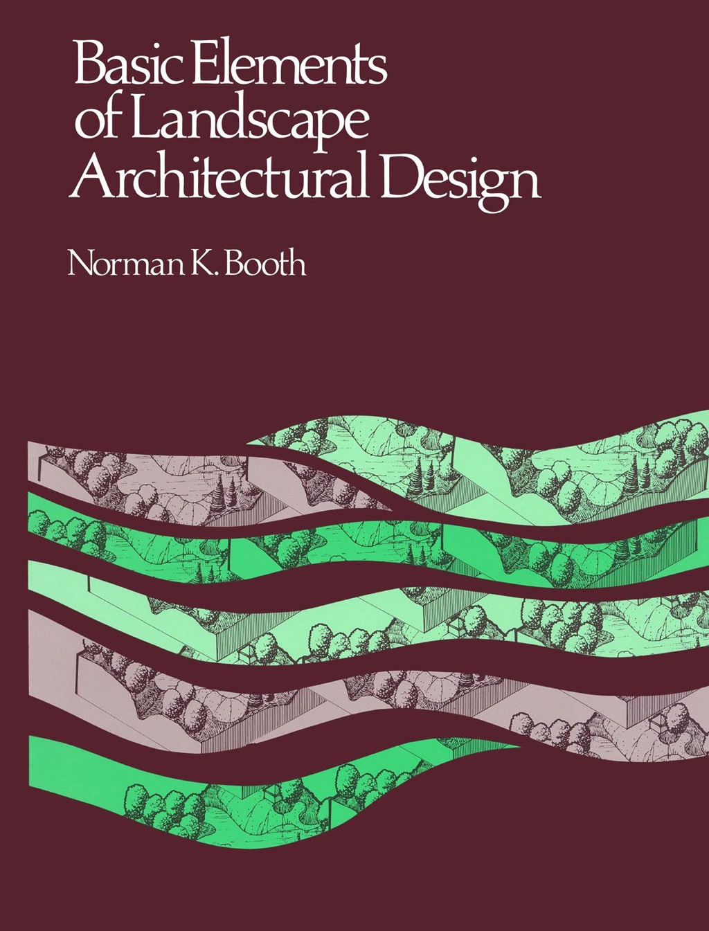 Basic Elements of Landscape Architectural Design 1st Edition â€“ PDF/EPUB Version Downloadable