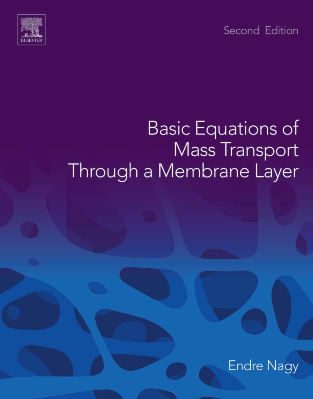 Basic Equations of Mass Transport Through a Membrane Layer 2nd Edition â€“ PDF/EPUB Version Downloadable