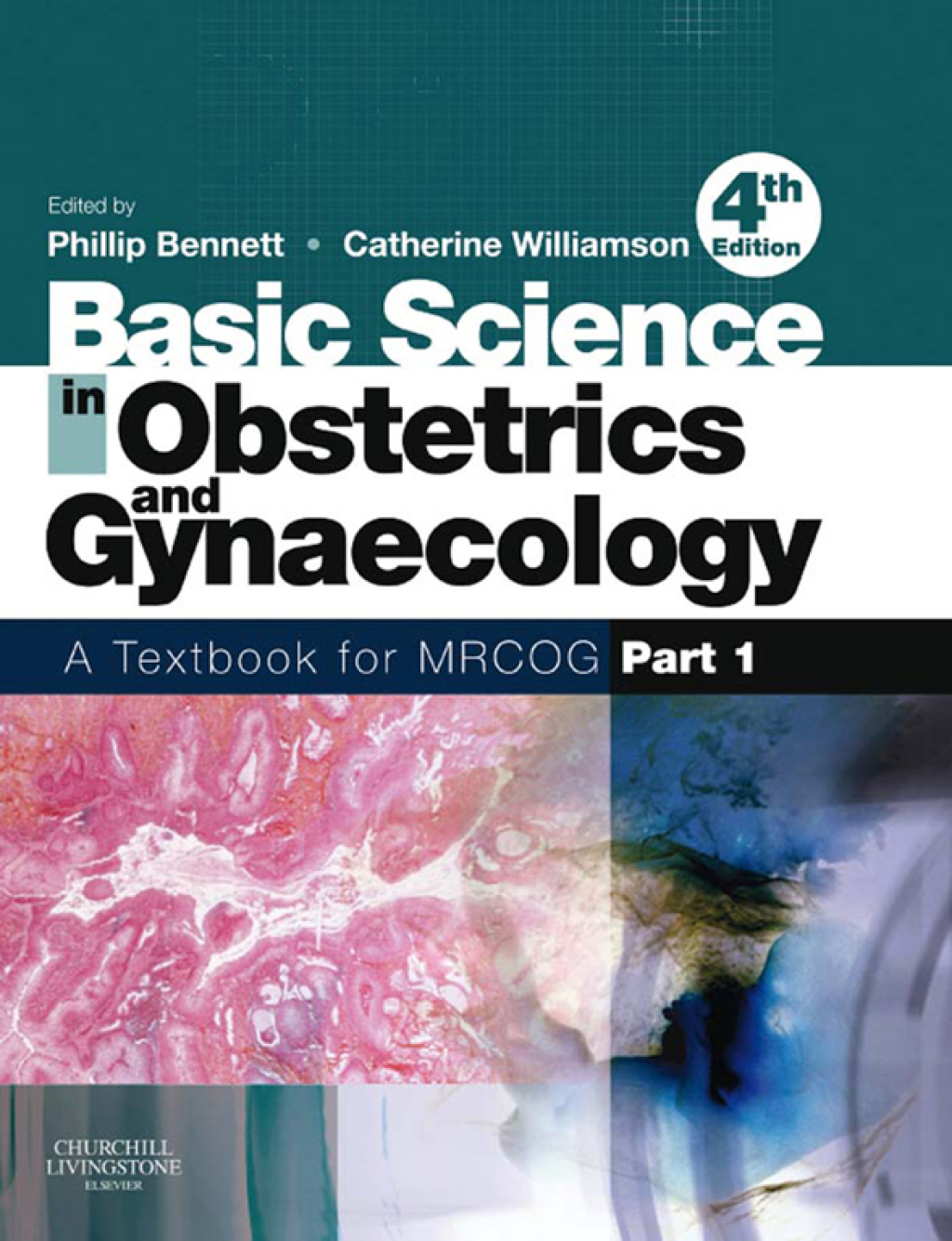 Basic Sciences in Obstetrics and Gynaecology A Textbook for MRCOG Part 1 4th Edition â€“ PDF/EPUB Version Downloadable