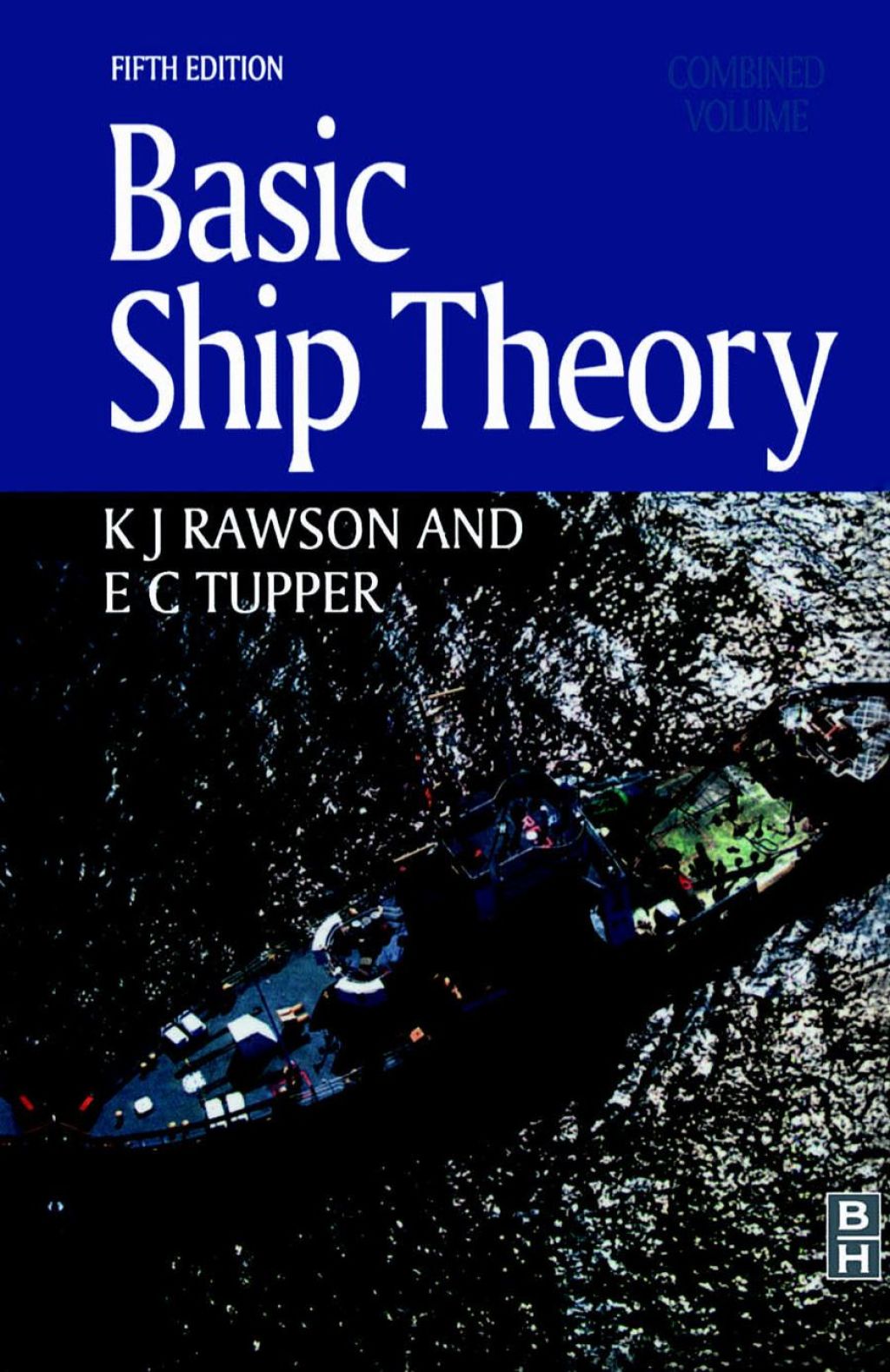 Basic Ship Theory, Combined Volume 5th Edition – PDF/EPUB Version Downloadable Basic Ship Theory, Combined Volume 5th Edition – PDF/EPUB Version Downloadable - Image 1