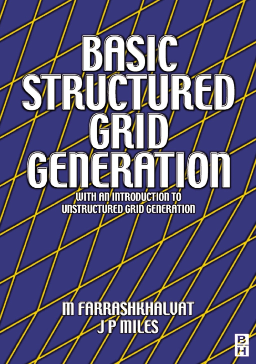 Basic Structured Grid Generation: With an introduction to unstructured grid generation  â€“ PDF/EPUB Version Downloadable