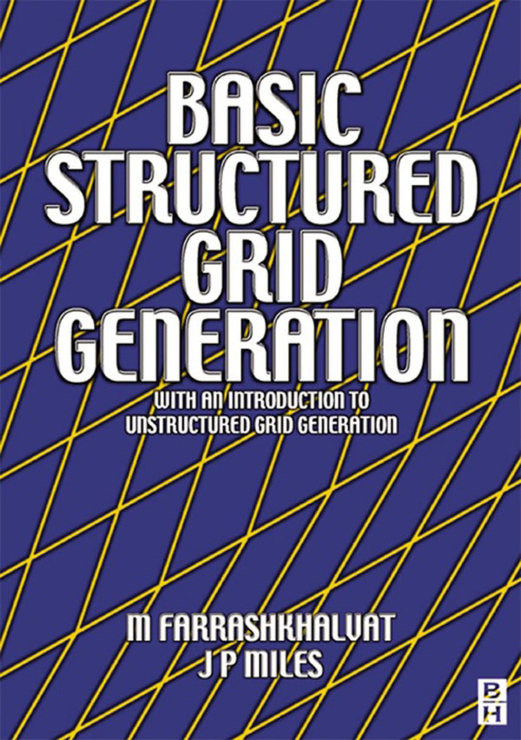 Basic Structured Grid Generation: With an introduction to unstructured grid generation  â€“ PDF/EPUB Version Downloadable