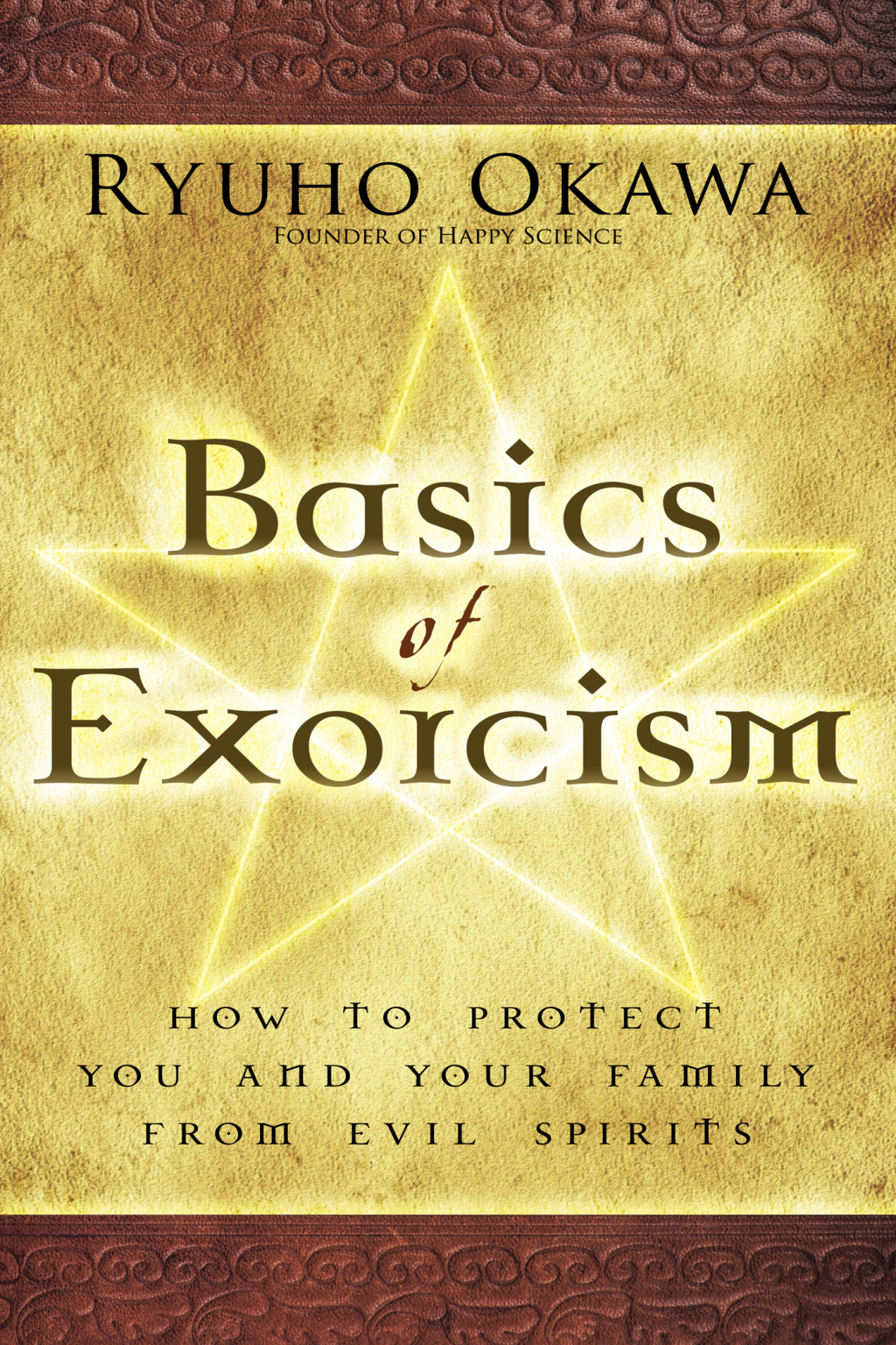 Basics of Exorcism How to Protect You and Your Family from Evil Spirits - (PDF/EPUB Version)