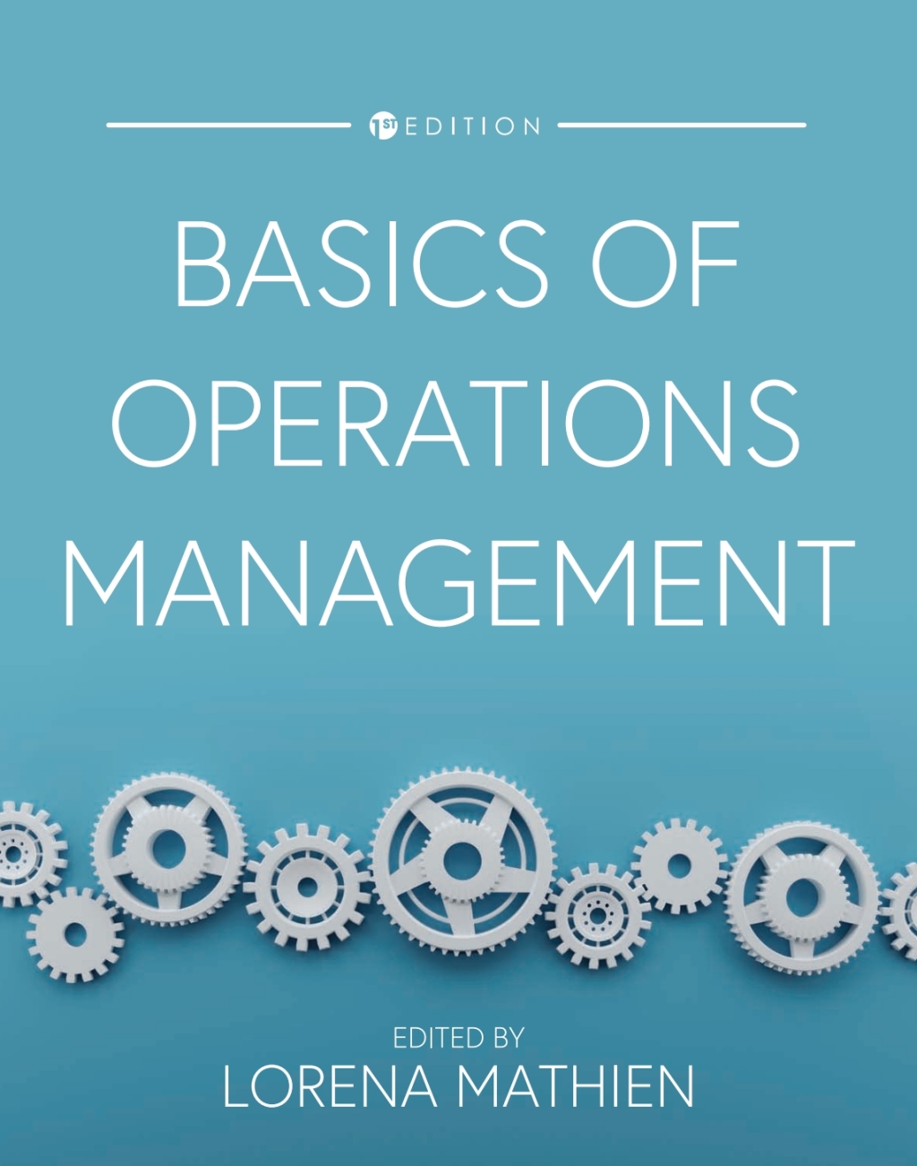 Basics of Operations Management 1st Edition â€“ PDF/EPUB Version Downloadable