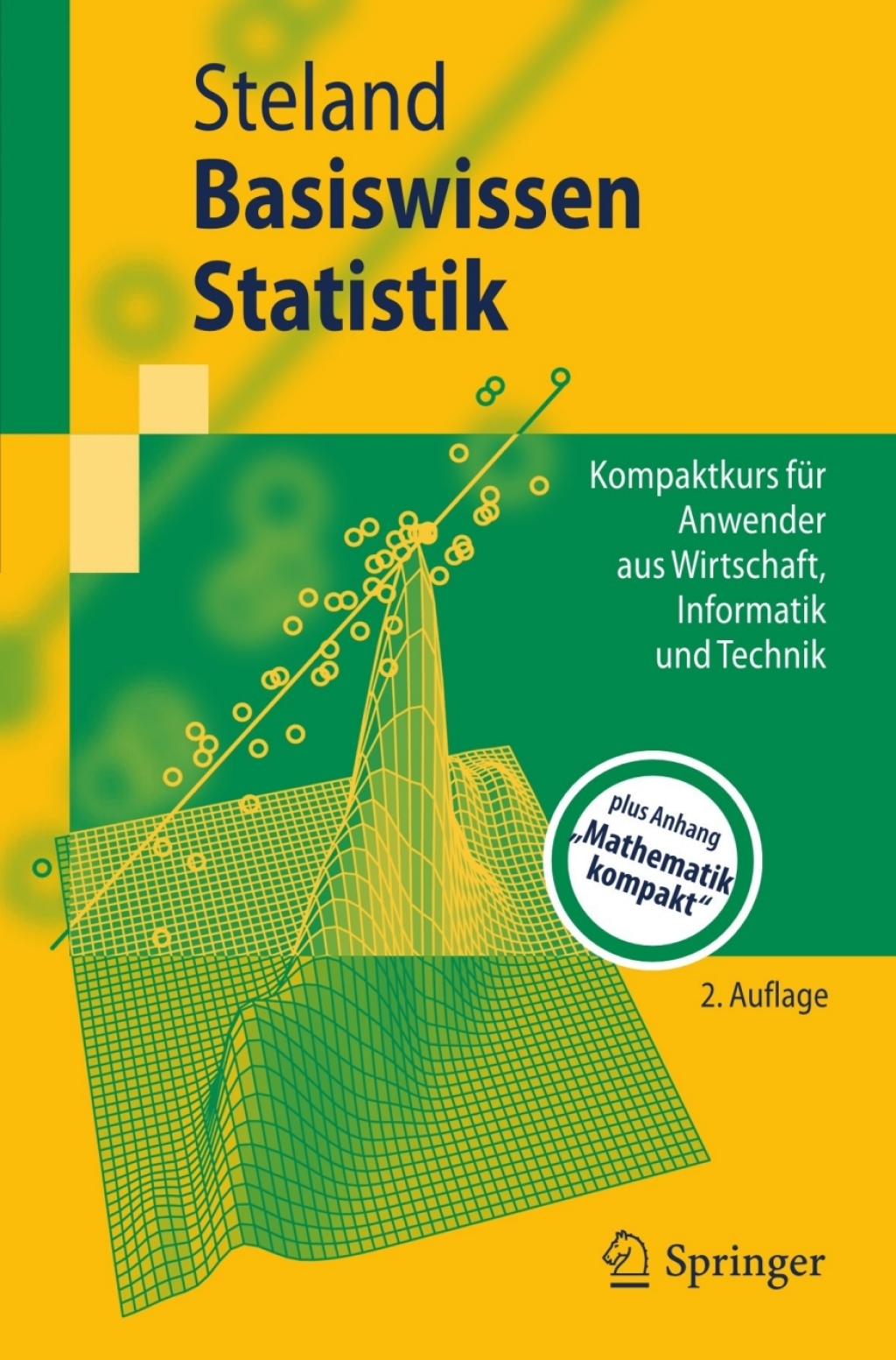 Basiswissen Statistik Kompaktkurs fÃ¼r Anwender aus Wirtschaft, Informatik und Technik 2nd Edition - (PDF/EPUB Version)