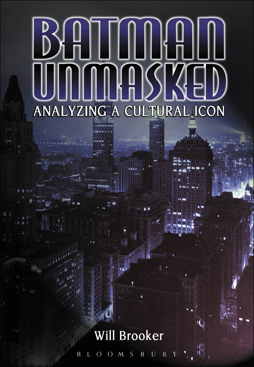 Batman Unmasked Analyzing a Cultural Icon 1st Edition â€“ PDF/EPUB ...