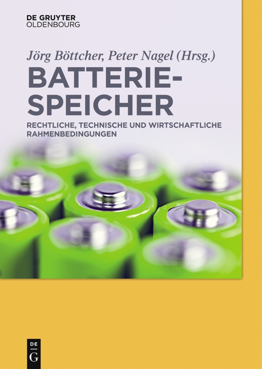 Batteriespeicher Rechtliche, technische und wirtschaftliche Rahmenbedingungen 1st Edition â€“ PDF/EPUB Version Downloadable