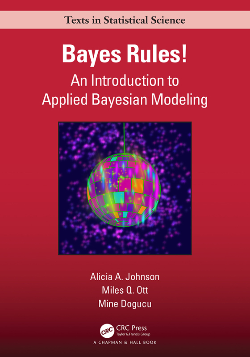 Bayes Rules! An Introduction to Applied Bayesian Modeling 1st Edition â ...